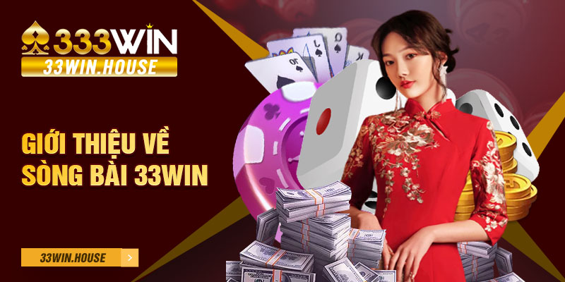 Giới thiệu về sòng bài 33win