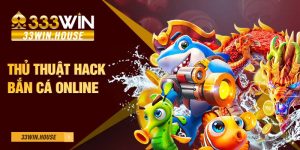 Thủ thuật hack bắn cá online